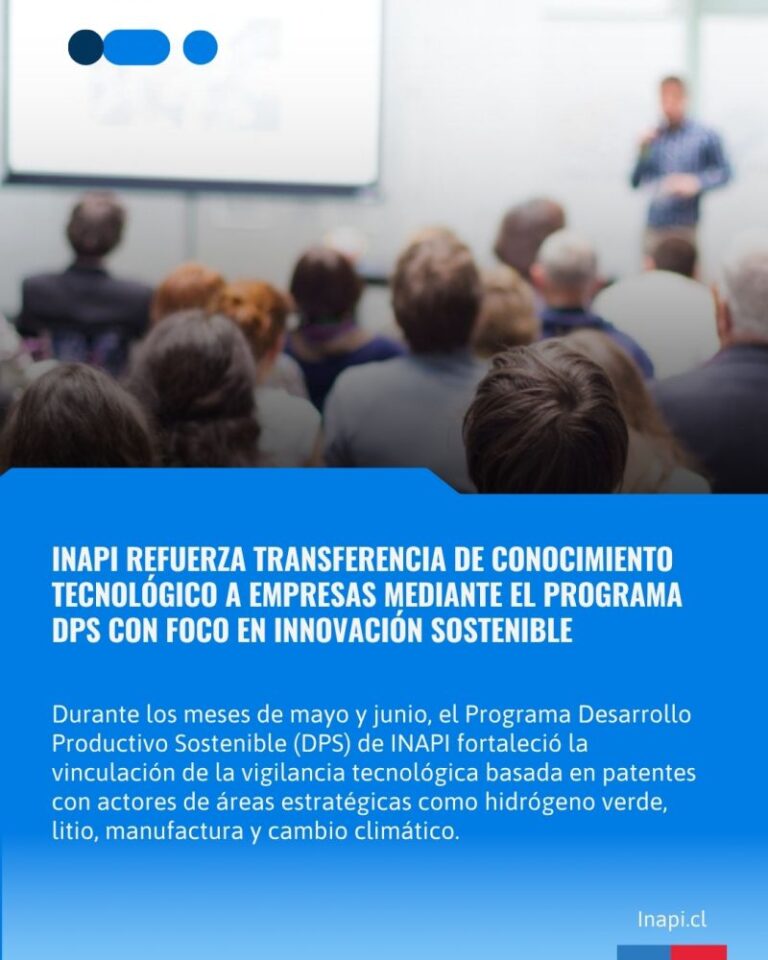 INAPI refuerza transferencia de conocimiento tecnológico a empresas mediante el Programa DPS con foco en innovación sostenible